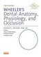 Wheeler's Dental Anatomy, Physiology and Occlusion فیزیولوژی و آناتومی ویلر