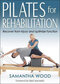 Pilates for Rehabilitation