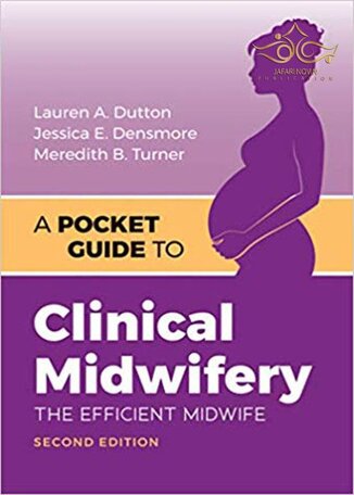 عکس دانلود کتاب A Pocket Guide to Clinical Midwifery: The Efficient Midwife 2nd Edition 2020 راهنمای جیبی برای مامایی بالینی