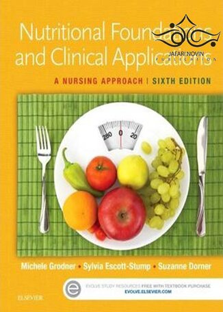 عکس دانلود کتاب Nutritional Foundations and Clinical Applications: A Nursing Approach, 6e2015 مبانی تغذیه ای و کاربردهای بالینی: رویکردی پرستاری