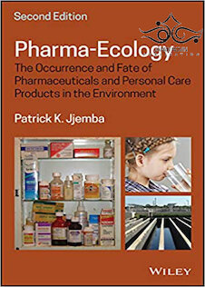 تخفیف دانلود کتاب Pharma-Ecology: The Occurrence and Fate of Pharmaceuticals and Perso ... 