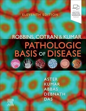دانلود کتاب Robbins, Cotran & Kumar Pathologic Basis of Disease (Robbins Pathology) 11th Edition